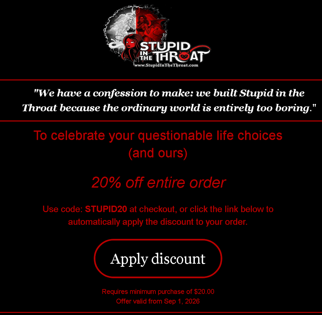 20% Off Promotion - Code STUPID20